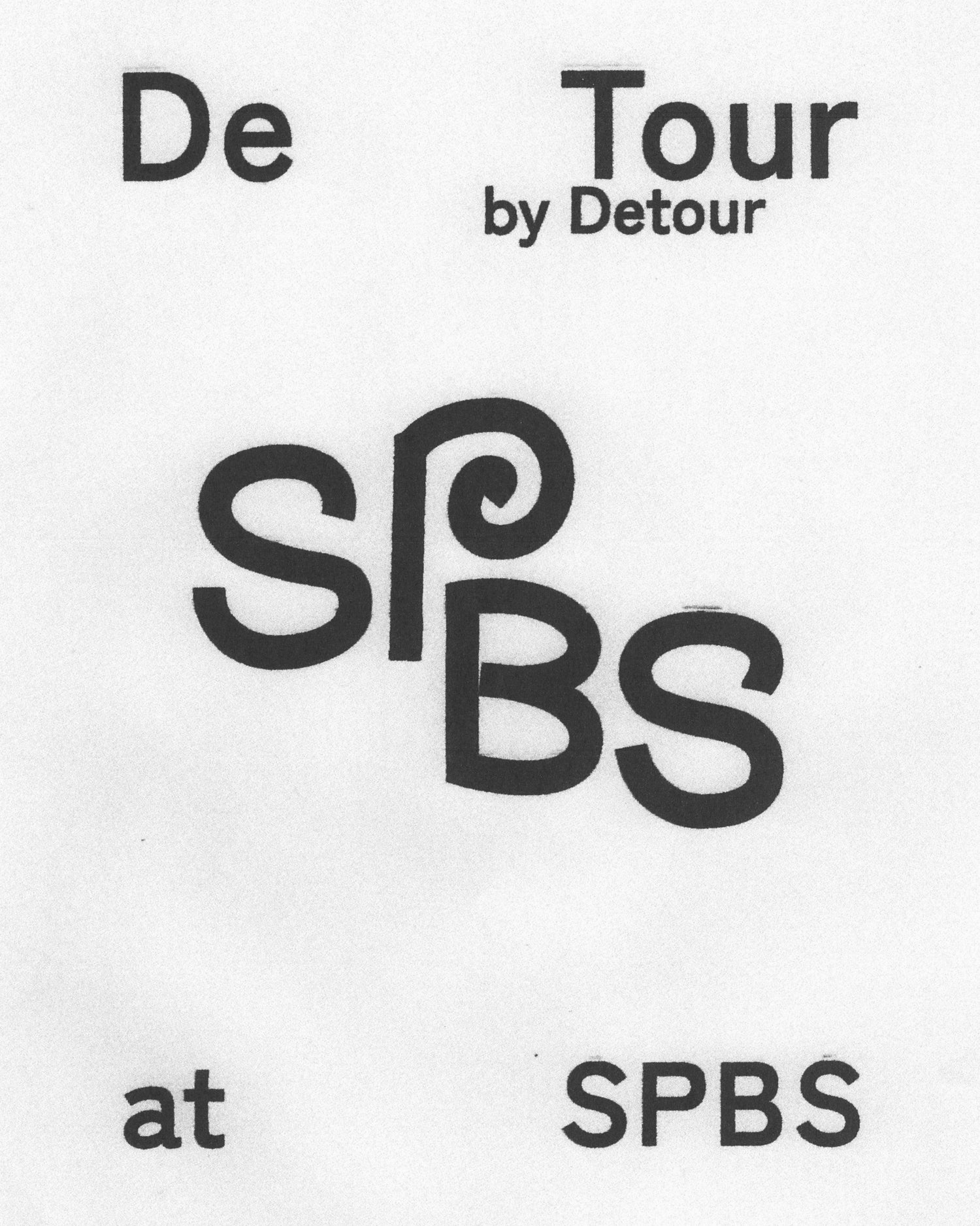 “De-Tour” by Detour ＠ SPBS