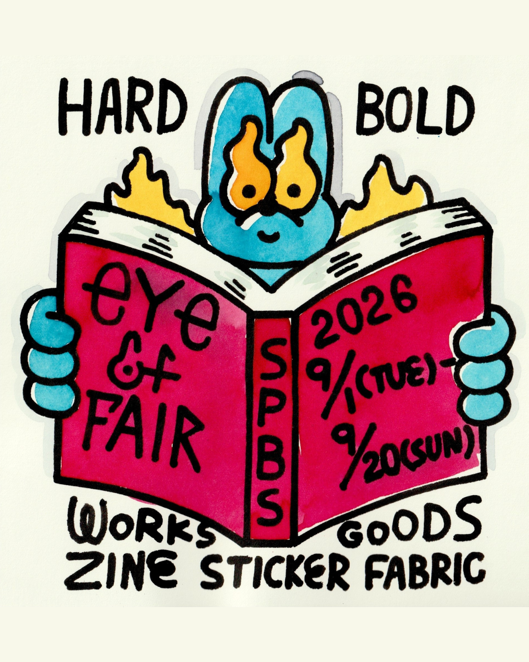 前田 麦 Eye of Fire POP UP & EXHIBITION『Eye of Fair / HARD BOLD』in SPBS