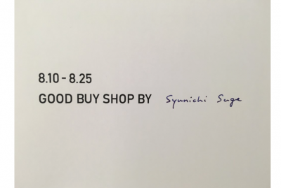 【フェア】GOOD BUY SHOP by SYUNICHI SUGE